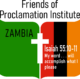 Friends of Proclamation Institute Zambia